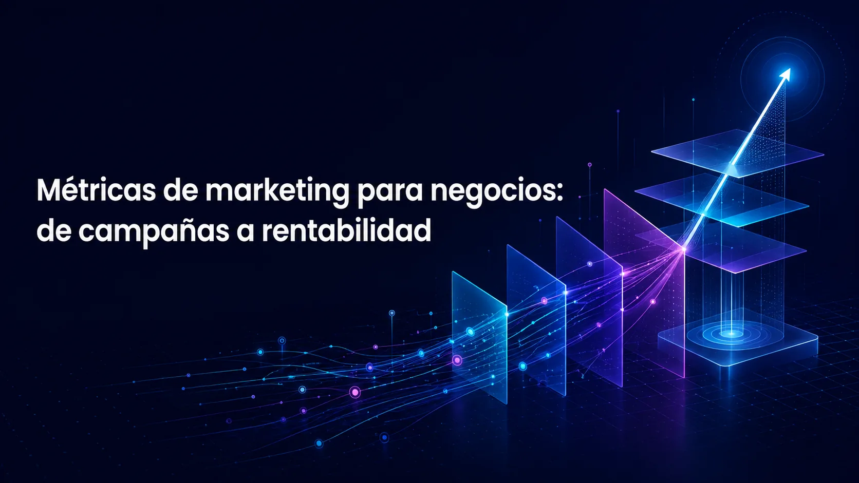¿Cuáles son las métricas básicas de marketing? Infografía con flujos de datos que conectan campañas, funnel comercial y rentabilidad del negocio.